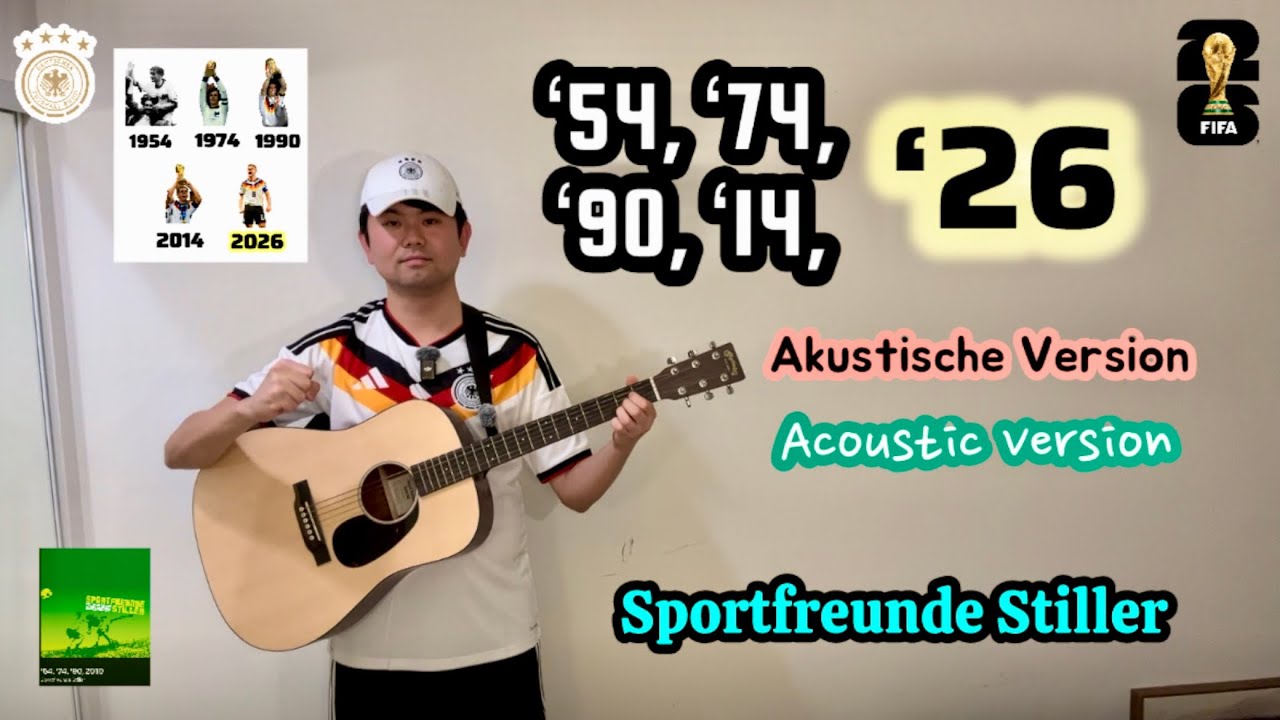 ‘54, ‘74, ‘90, ‘14, ‘26 Sportfreunde Stiller Akustisches Gitarren-Cover Deutschland DFB für WM 2026