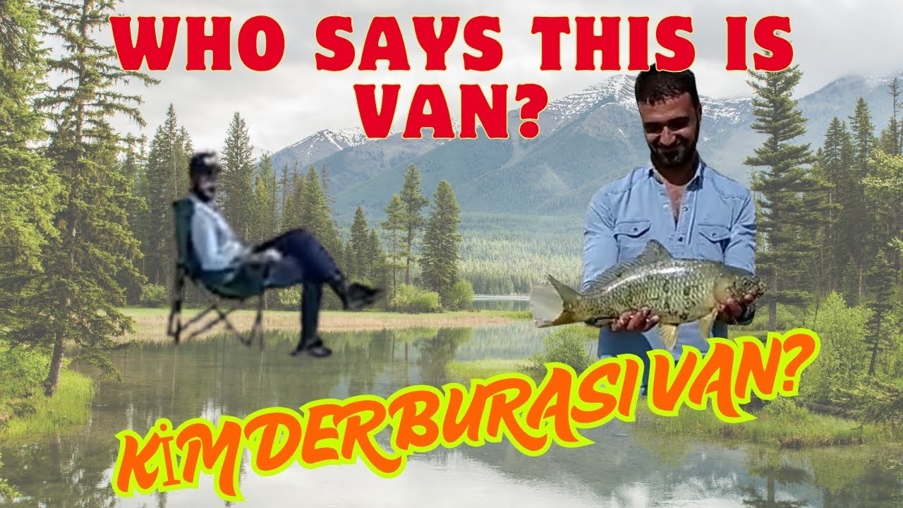 Kim der burası VAN!! 🇹🇷 🇹🇷 🇹🇷  Sazan Avı 🐟🐟🐟 Carp Fishing 🐟🐟🐟