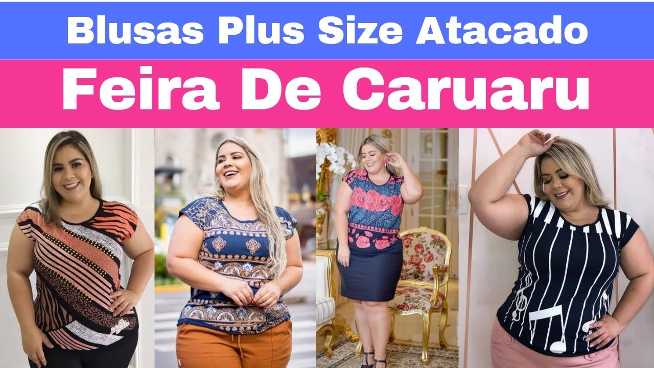 Blusas Plus Size - Feira De Caruaru 