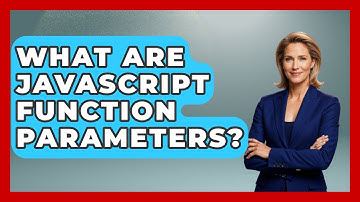 What Are JavaScript Function Parameters? - JavaScript Toolkit