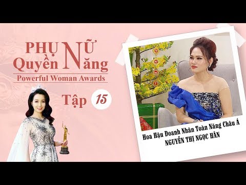 Video Phụ Nữ Quyền Năng - Mùa 3 - Tập 15 || Hoa Hậu Doanh... - youtube