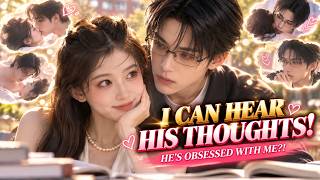 Full 【ENG DUB | FULL】She Thought Her Rival Hated Her Then She Heard His Secret Thoughts！#romance Guide