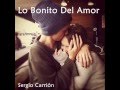 Lo bonito del amor - Sergio Carrión (Voz de Clara I.)