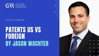 Patents US vs Foreign by Jason Wachter