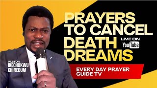 PRAYER TO CANCEL DREAMS OF UNTIMELY DEATH