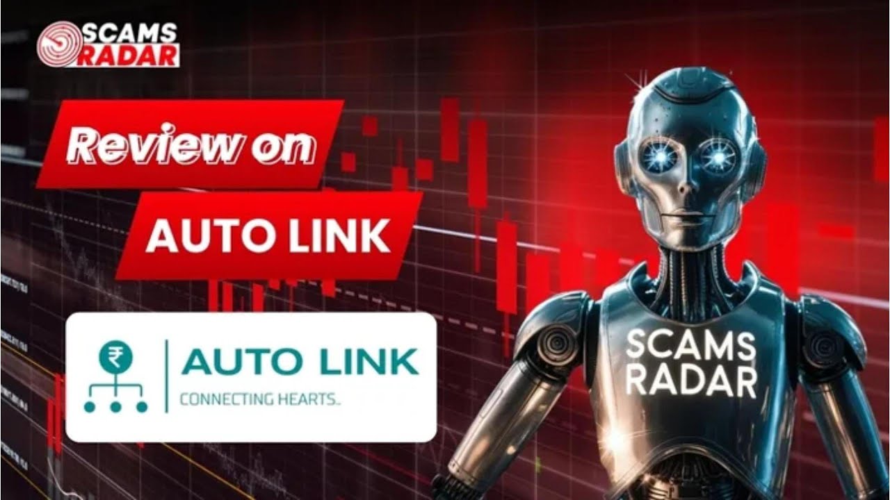 Auto Link Review – Scam ya Legit Investment Opportunity? | Scams Radar Review