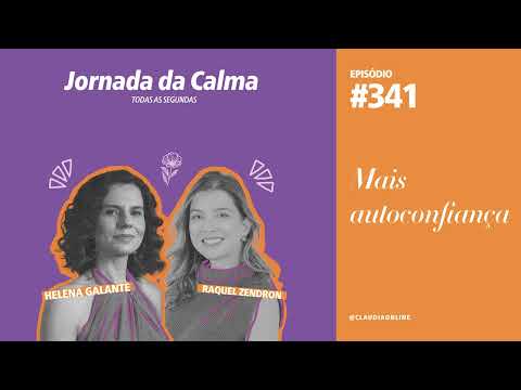 Mais autoconfiança, com Raquel Zendron