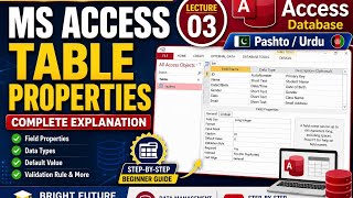 MS Access Database Tutorial | Table Properties Explained | Data Management System (DBMS) |Lecture 03