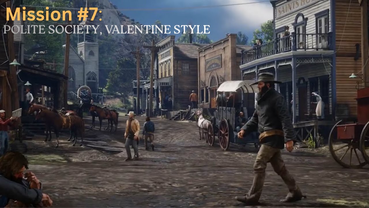 Red Dead Redemption 2 - Mission #7-Polite Society, Valentine Style