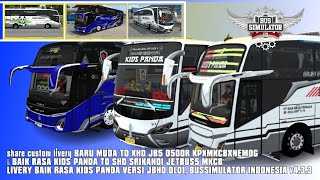 share custom livery XHD JB5 MKCB & livery baik rasa kids panda SHD Srikandi jb5 MKCB bussid