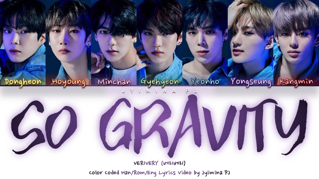 VERIVERY (베리베리) - 'So Gravity (소중력)' Lyrics (Color Coded_Han_Rom_Eng) auf YouTube ansehen VERIVERY (베리베리) - 'So Gravity (소중력)' Lyrics (Color Coded_Han_Rom_Eng) auf YouTube ansehen