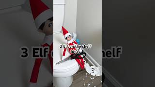 3 Funny Elf on the Shelf Ideas🎄😂 #elfontheshelf #elfideas #shorts #christmas