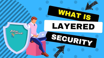 A Deep Dive on What Layered Security Is! | Tekie Geek