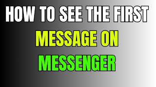 How to see the first message on messenger screenshot 3