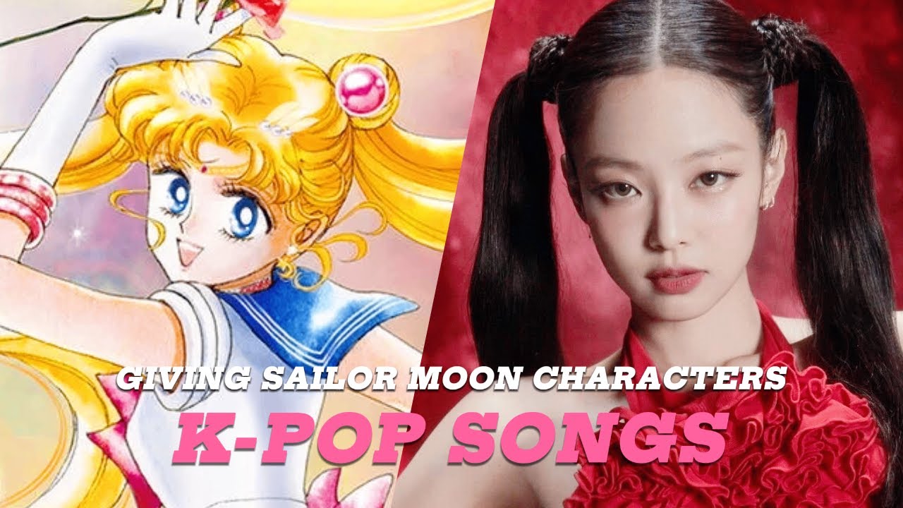 Giving Sailor Moon characters K-Pop songs!