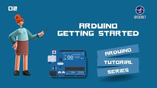 Getting Started with Arduino Uno - Hello World  |  Edcret Arduino Series
