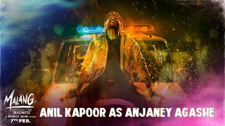 Malang - Anil Kapoor As Anjaney Agashe | Aditya R K, Disha P, Anil K, Kunal K | Mohit S | 7th Feb Image