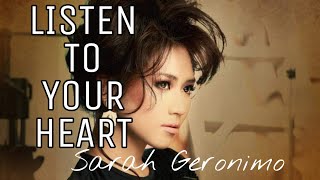 LISTEN TO YOUR HEART | Sarah Geronimo