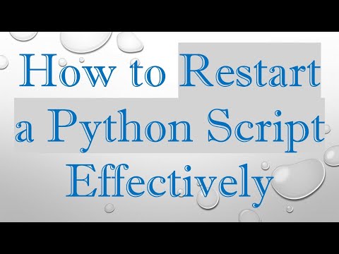 How to Restart a Python Script Effectively