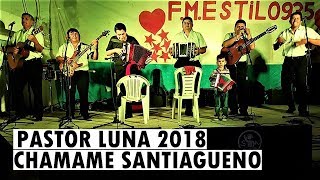 PASTOR LUNA - CHAMAME 2018