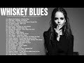 WHISKY BLUES Best Of Slow Blues Blues Rock Modern Electric Blues WHISKY BLUES Best Of Slow Blues Blues Rock Modern Electric Blues