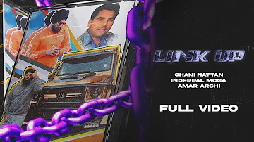 Link Up (Official Video) Inderpal Moga | Chani Nattan | Amar Arshi | New Punjabi Songs 2022