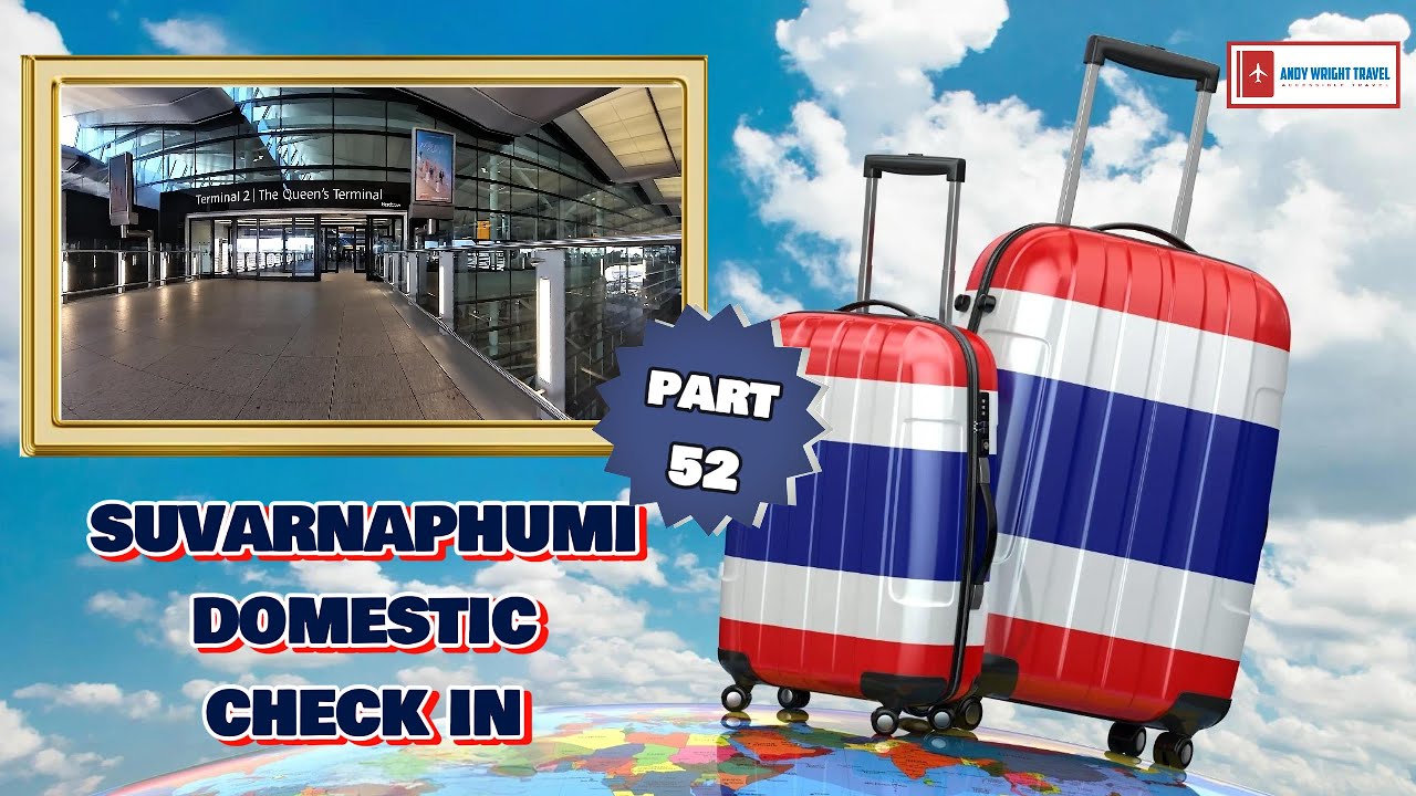 Suvarnaphumi Domestic Check In  | Episode 52 | Thailand Adventure 14