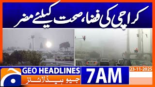 Karachis Air Is Harmful To Health Weather Update Headlines Geo News 7 Am 23 Nov 2025