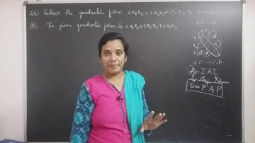 B.tech Engineering Mathematics-1. R-13 Question paper Part-B, 2(a) Problem. Reducing Quadratic Form