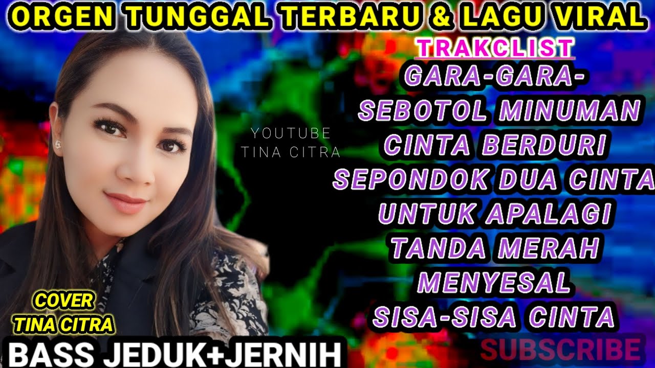 DANGDUT ORGEN TUNGAL// GARA-GARA SEBOTOL MINUMAN@TINACITRA-wv3be