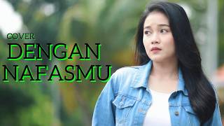 DENGAN NAFASMU – UNGU | Cover LENY Sound
