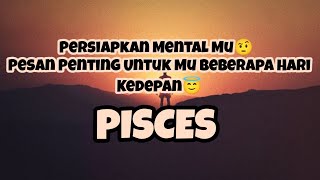 Download Lagu 😎Pisces😎Persiapkan Mental Mu🤨  Pesan Penting Untuk Mu Beberapa Hari Kedepan😇 MP3