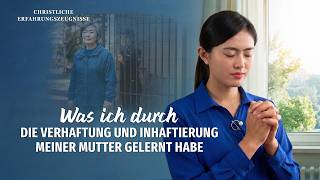 Christliche Erfahrungszeugnisse, Folge 670: Was ich durch die Verhaftung und Inhaftierung meiner Mutter gelernt habe
