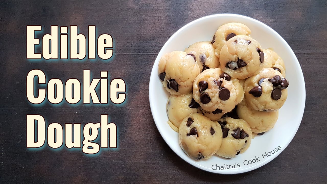 Edible cookie dough recipe How to make edible cookie dough Cookie