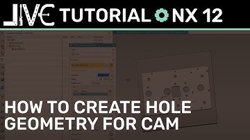 NX 12 CAM Tutorial - How to Create Hole Geometry for CAM in NX 12