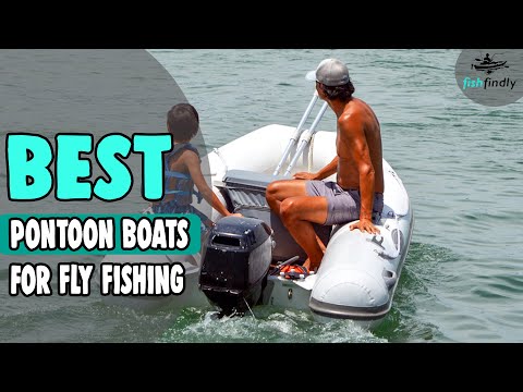 Best Pontoon Boats for Fly Fishing in 2020 – For Exclusive Fly