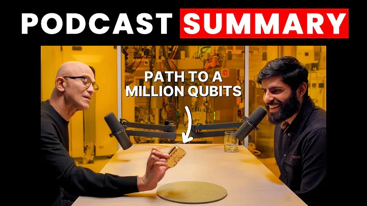 Satya Nadella – Microsoft’s AGI Plan & Quantum Breakthrough | Dwarkesh Podcast Summary