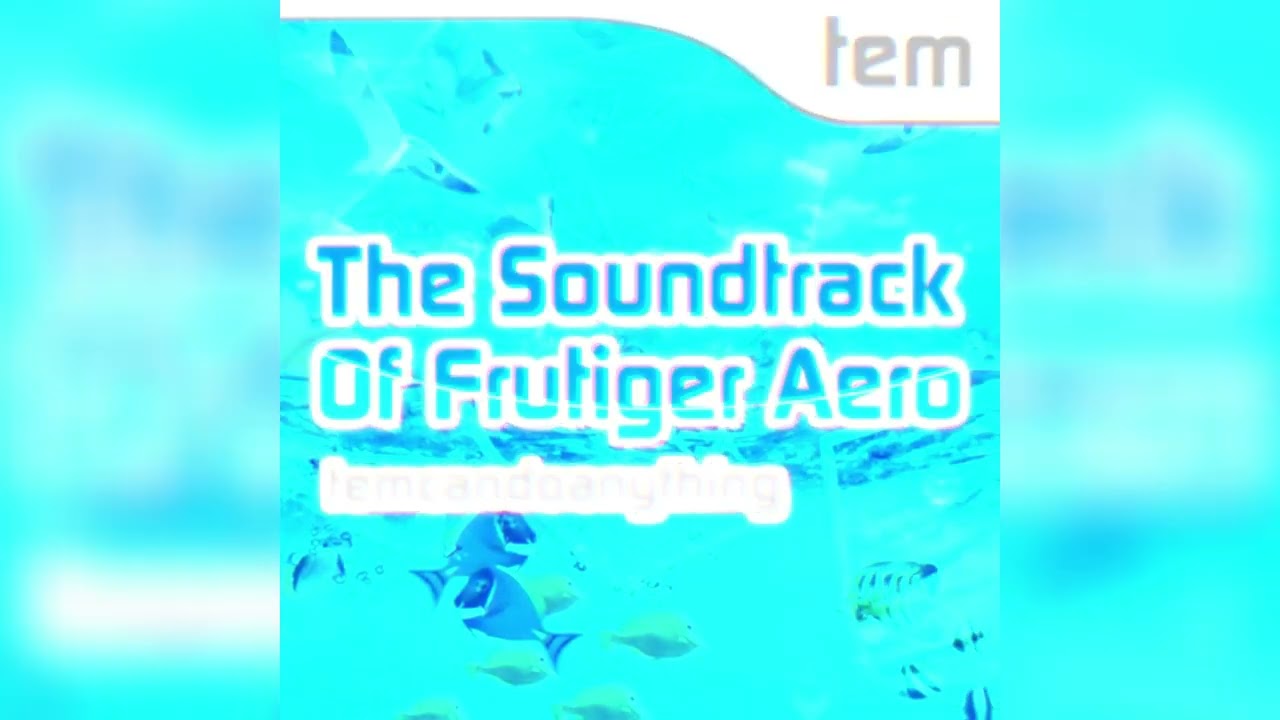 temcandoanything - The Soundtrack Of Frutiger Aero (Full Album