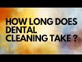 How long does it take for deep cleaning teeth?