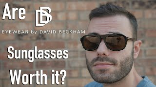 Are David Beckham Sunglasses Worth it?