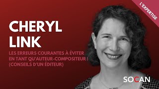 L'EXPERTISE - Cheryl Link - Les erreurs courantes à éviter en tant qu’auteur-compositeur !