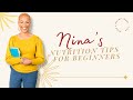 Nutrition Tips For Beginners | Nina's Nutritional Values