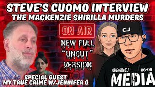 💥New FULL "UNCUT" Steven Shirilla Interview w/Chris Cuomo!💥🎙w/CJ & Jennifer 💥#MackenzieShirilla
