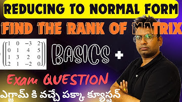 B-TECH MATHS M1| REDUCING TO NORMAL FORM| #btechmaths #jntuh #jntuk #osmaniauniversity #normalform