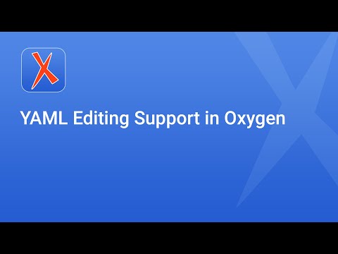 YAML Editing Support in Oxygen