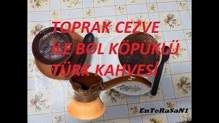 Bol köpüklü türk kahvesi (Toprak cezve ve toprak fincan ile) screenshot 3