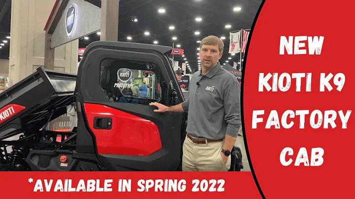 NEW Kioti K9 Factory Cab — Available in Spring 2022