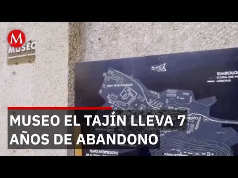 El Tajín en crisis: El Museo de sitio cumple 7 años cerrado y en abandono total