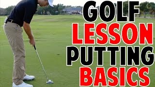 Golf Lessons | Putting Basics Golf Lessons | Putting Basics