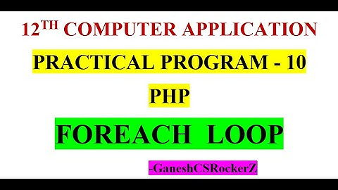 12th std Computer Application || Practical Program 10 ||  PHP - Using a ForEach Loop in Tamil